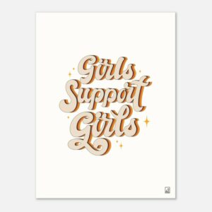 Girls support girls - Poster premium en papier mat